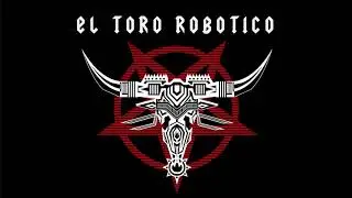 Minus Tail - El Toro Robotico