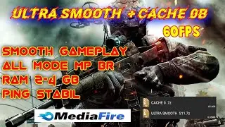 ULTRA SMOOTH+ CACHE 0 || CONFIG FIX LAG CODM S11