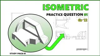 Isometric Drawing Grade 12 from The Study Pack