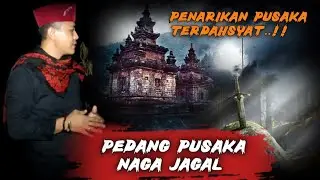 PENARIKAN PUSAKA‼️PEDANG NAGA JAG*L