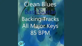 Clean Blues Bass Guitar Backing Track in A Major 85 BPM