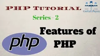 PHP Tutorial For Beginners Series - 2 Features Of PHP