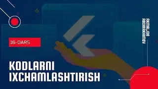Kodlarni ixchamlashtirish (16-Dars)