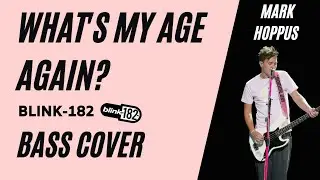 Blink-182 - What's My Age Again (Bass Cover)