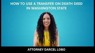 HOW TO USE A TRANSFER ON DEATH DEED// Naming A Beneficiary On Your Real Estate In Washington State