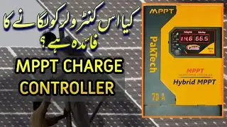 Pak tech Mppt charge Controller Review