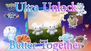 Ultra Unlock Better Together Event Info (Pokemon Go)