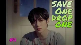 SAVE ONE, DROP ONE #11