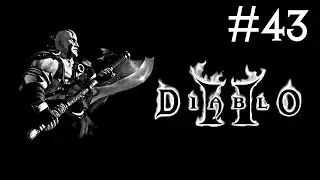 Diablo 2: Lord of Destruction # прохождение за варвара [43]