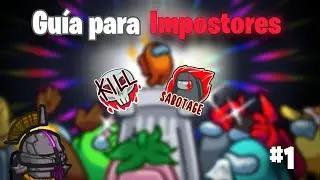 GUÍA PARA IMPOSTORES 🔪💀 | Among Us