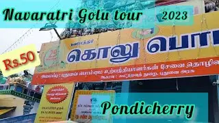 Navaratri golu tour 2023 at pondicherry shivan temple | cheap different doll collections from Rs. 50