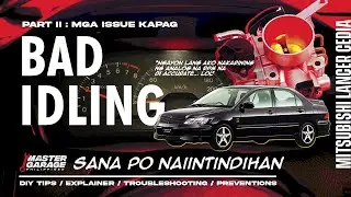 MITSUBISHI LANCER CEDIA BAD IDLING ISSUES| Part II