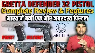 Gretta Defender .32 Pistol | Defender Review & Features | Most Trusted Brand Pistol In India
