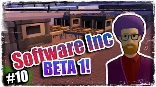 Software Inc: BETA 1!  First Console! (Part 10)