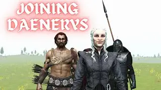 Joining Targaryens | Bannerlord | Realm of Thrones