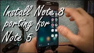 Install the Note 8 porting for the Note 5   Guide step by step   Ryan B
