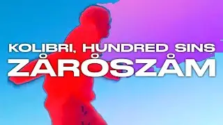 Kolibri feat Hundred Sins - Zárószám