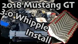 2018 Mustang GT - 3.0 Whipple Install: Day 1