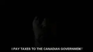 I Pay Taxes To The Canadian Government
