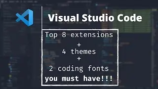 Top visual studio code extensions themes and fonts