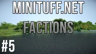 Minituff.net: Factions Live Steam (#5)