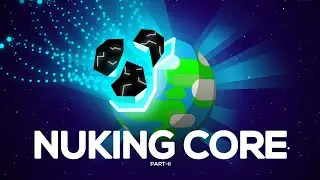 WHAT IF WE NUKE THE EARTH'S CORE? (PART-2) | QUESTION SPOT