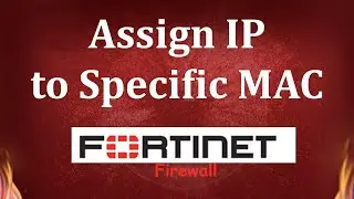 How to assign IP address to specific mac address in fortigate | Msolved Tech