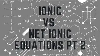 More Ionic vs Net Ionic Equations