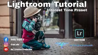 Lightroom Tutorial - Interest Tone | Preset Lightroom |