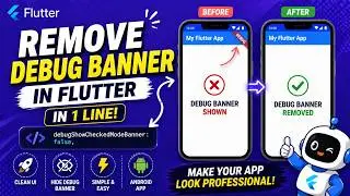 FLUTTER ANDROID - REMOVE THE DEBUG BANNER || TUTORIAL