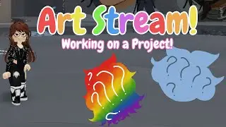 Art Stream (and More) || Working on Projects + Vibing!