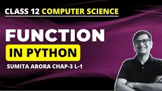 Functions in Python | Working with Functions | Class 12 CS Chapter 3 | Class 12 Computer Science