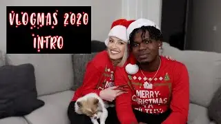 OUR OFFICIAL VLOGMAS 2020 INTRO | VLOGMAS DAY 3