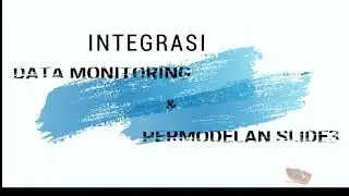 Integrasi Data Monitoring dengan Permodelan Slide3 Rocscience