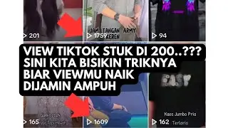 View tiktok stuck di 200 || Kalau Pakai Cara Ini View Bakal Meningkat Secara Organik