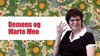 Demens: Den anden frekvens - Interview med Maria Aarts om Marte Meo og demens