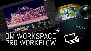 OM Workspace: The Professional RAW Workflow