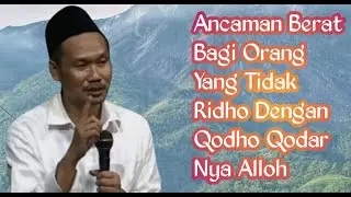 Gus Baha: Ancaman Berat Bagi Orang Yang Tidak Ridho Dengan Qodho Qodar Nya Alloh