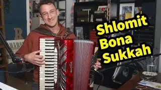 Shlomit Bona Sukkah (Naomi Shemer) - Accordion Performance