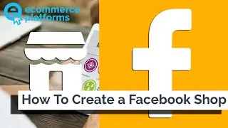 How to Create a Facebook Shop Page - Step by Step Guide