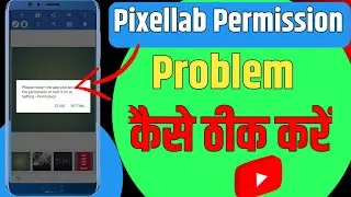 pixellab me permission problem | how to fix pixellab permission problem | 