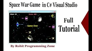 Space War Game in C# Visual Studio By Rohit programming zone