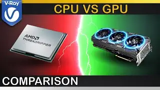 V-Ray | CPU or GPU - Which one can render FASTER?