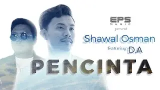 Shawal Osman Feat D.A - Pencinta (Official Lyric)