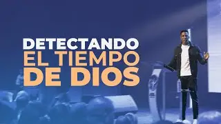 DETECTANDO EL TIEMPO DE DIOS | Pastor Moises Bell