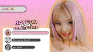 NAYEON - POP! (Screen Time Distribution)