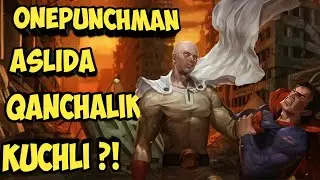 Saitama ( Onepunchman ) aslida qanchalik kuchli ?!  Bir Zarbli Inson    