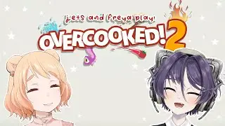 Collab with @freyaguma [ Over Cooked 2 ] | VOD