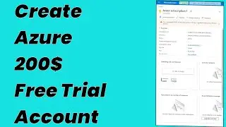 Azure | Create  Azure 200$ Account  | Free Trial 2022
