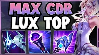 WTF SEASON 11 LUX R ONLY HAS 17 SEC COOLDOWN?? LUX SEASON 11 TOP GAMEPLAY! - League of Legends